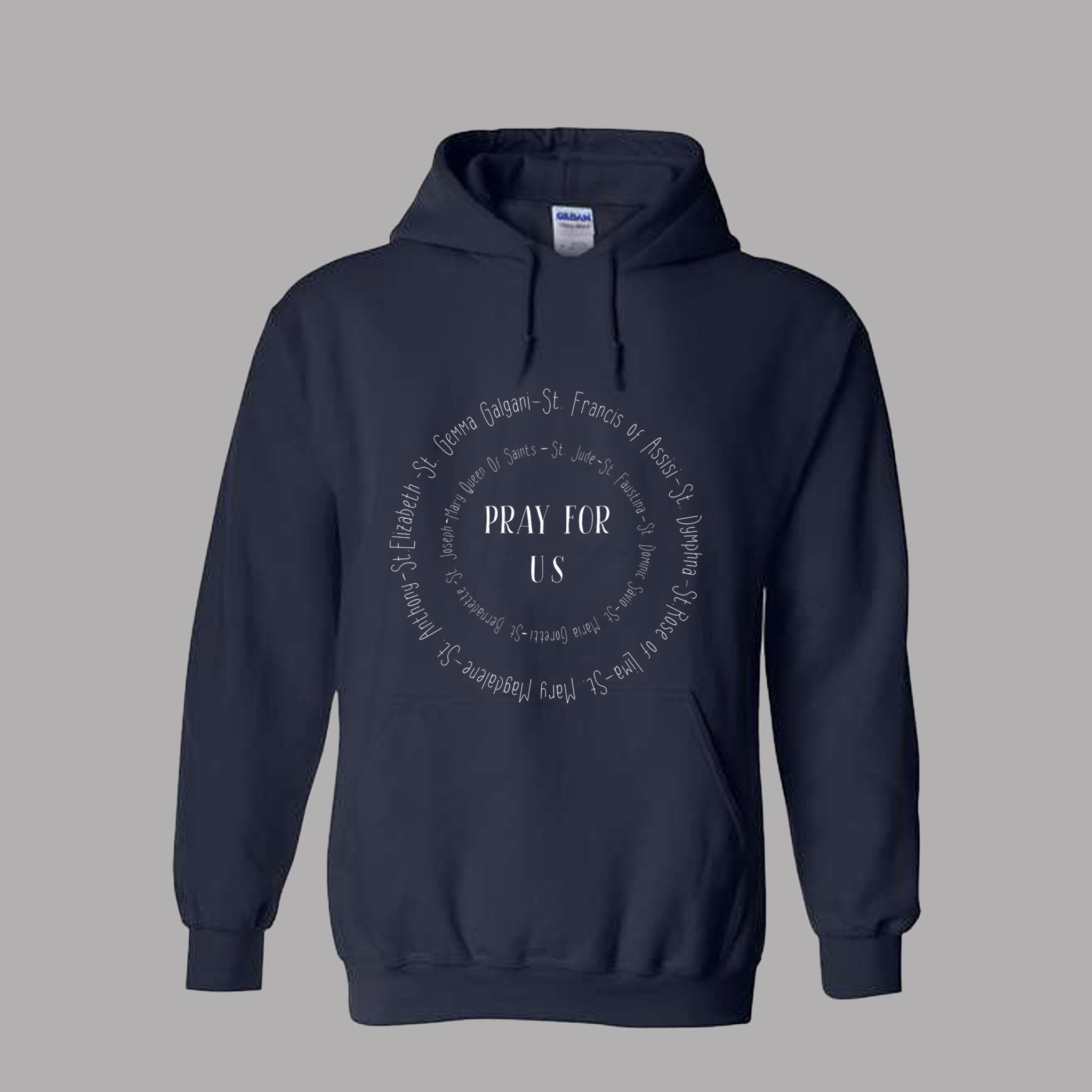 Hooded Pray for Us  Sweatshirt